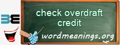 WordMeaning blackboard for check overdraft credit